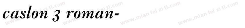 caslon 3 roman字体转换